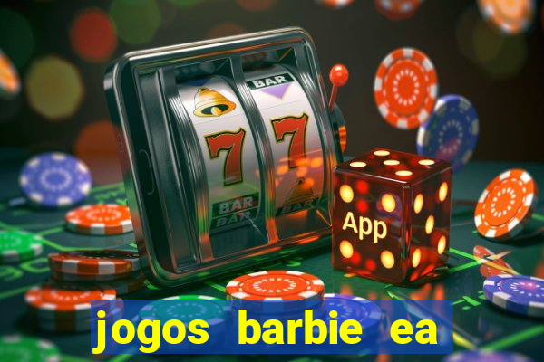 jogos barbie ea magia da moda